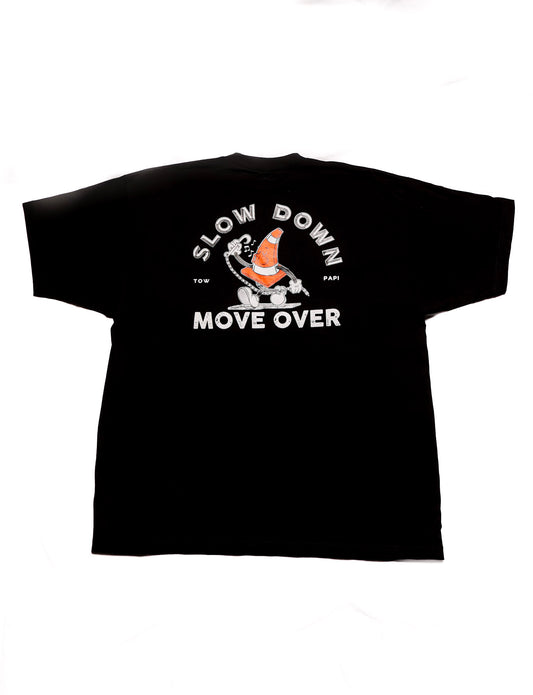 CONE PAPI-SLOW DOWN, MOVE OVER TEE